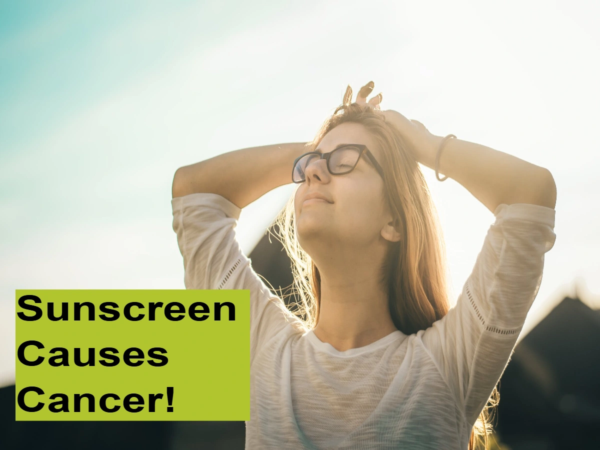 Sunscreen Causes Cancer