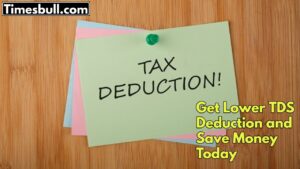 Form 13: Avoid TDS Refunds Forever, Apply for Lower TDS Deduction Now