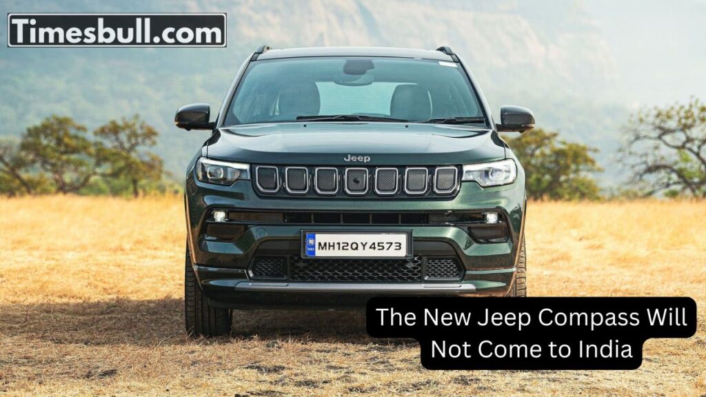 The New Jeep Compass Will Not Come to India