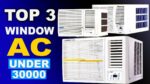 Top 3 Best Window ACs Under Rs 30,000 – Smart Cooling on a Budget