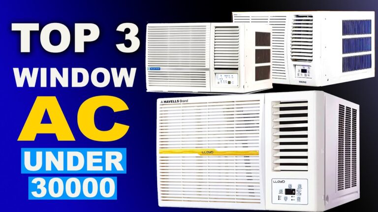 Top 3 Best Window ACs Under Rs 30,000 – Smart Cooling on a Budget