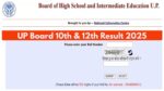 UP Board 10th & 12th Result 2025