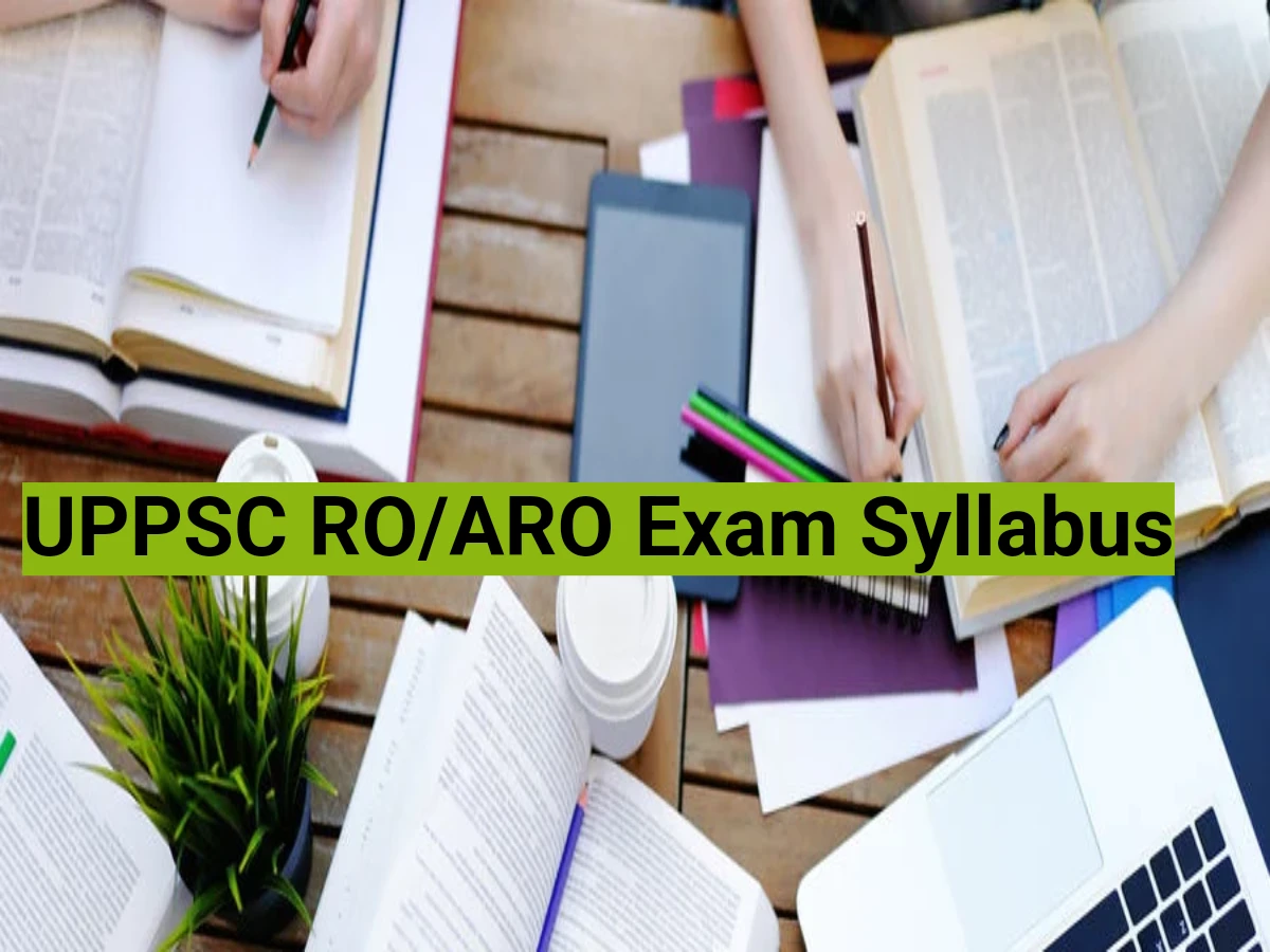 UPPSC RO/ARO Exam Syllabus: Check...
