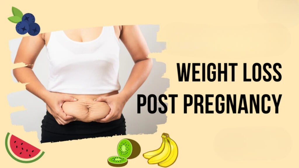 Post Pregnancy Weight Loss : Simple Tips for a Healthy and Happy Journey