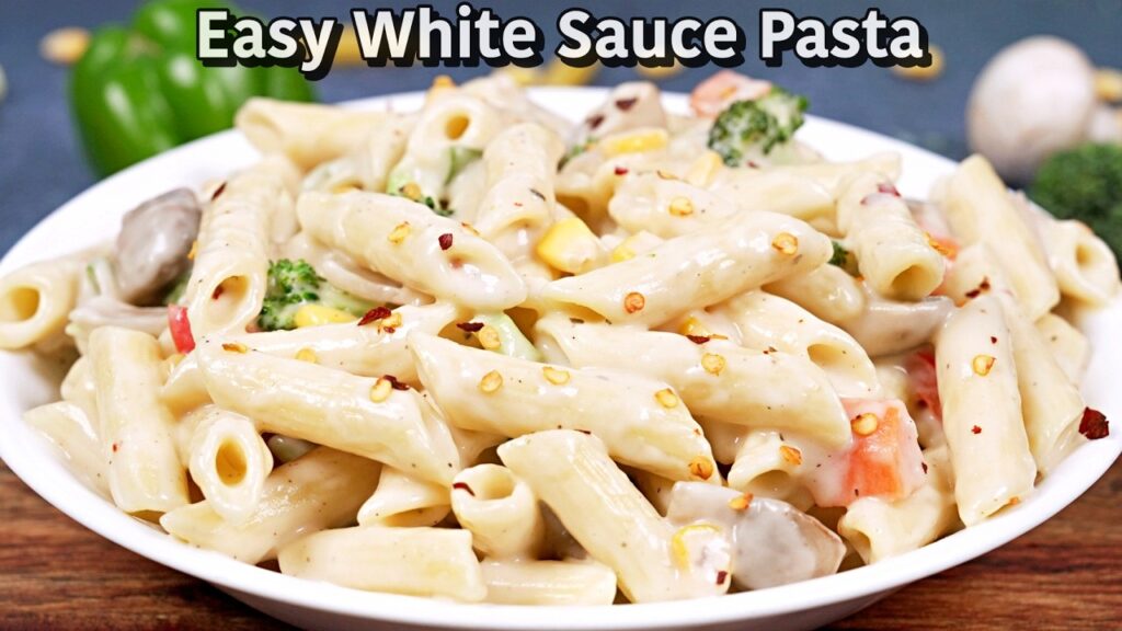 Quick & Easy White Sauce Pasta : The Simplest Recipe Ever