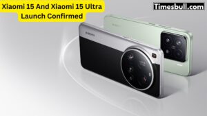 Xiaomi 15 And Xiaomi 15 Ultra Launch Confirmed, Know Features And Specifications