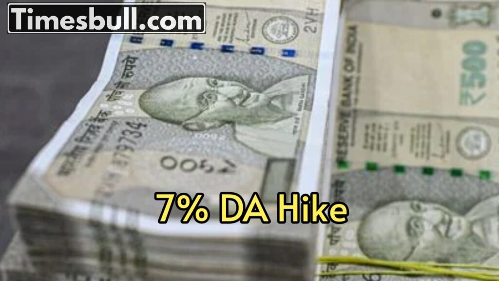 7% DA increased, 8 months arrears will also be given, order issued by government 