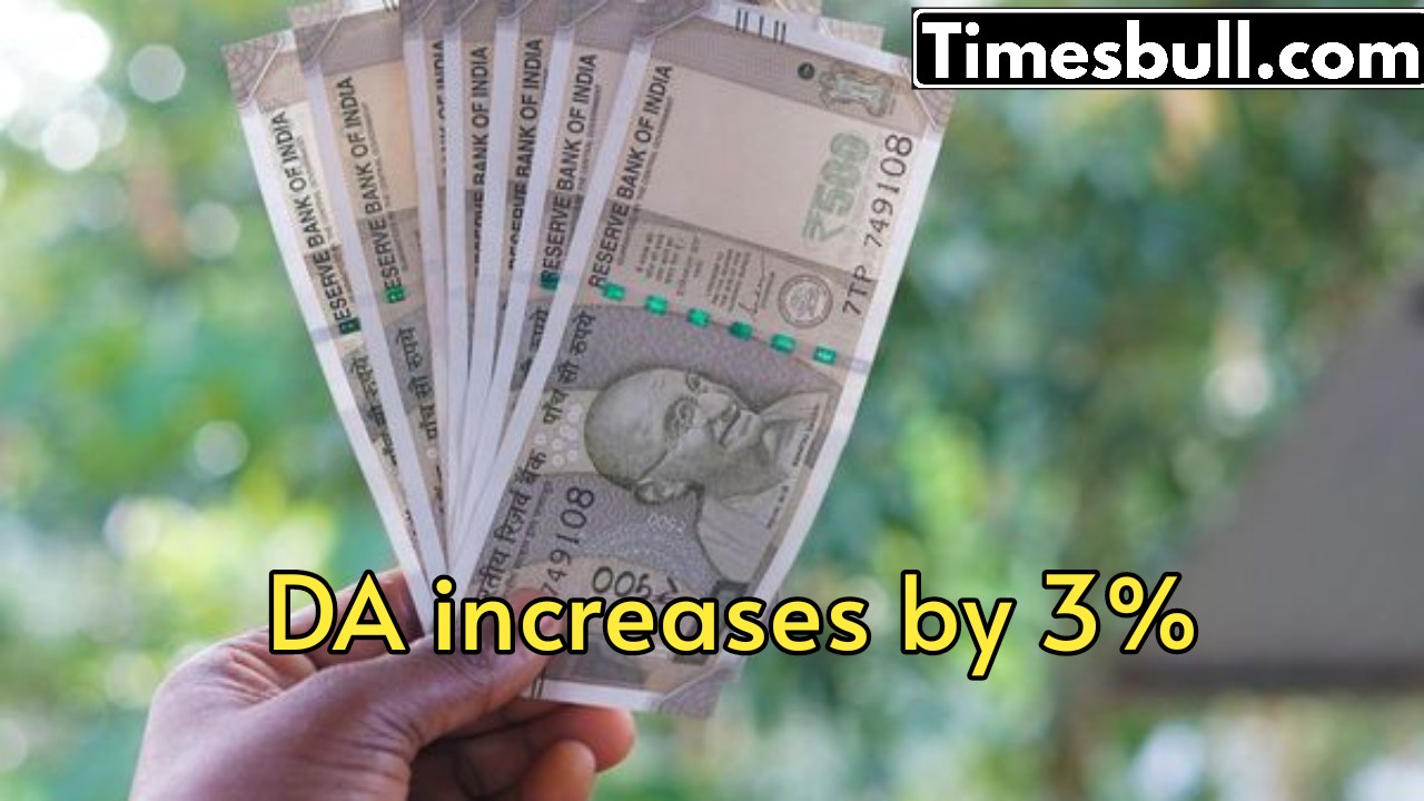 DA increases by 3%, there...