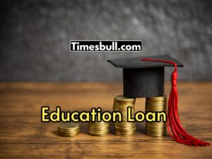 Education Loan