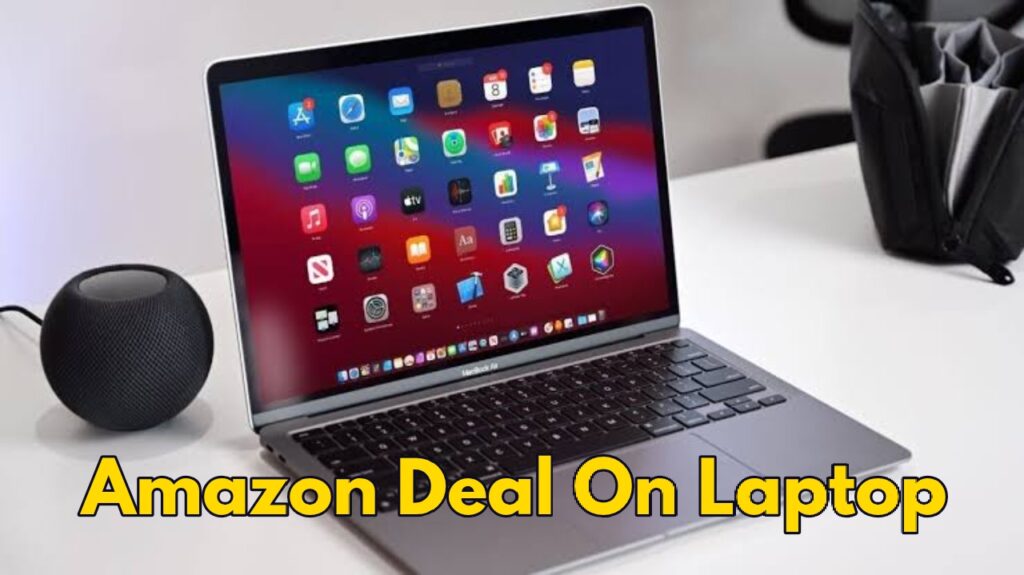 Amazon Deals: Apple and HP Like Laptop Up to 30% Off, Order It Now
