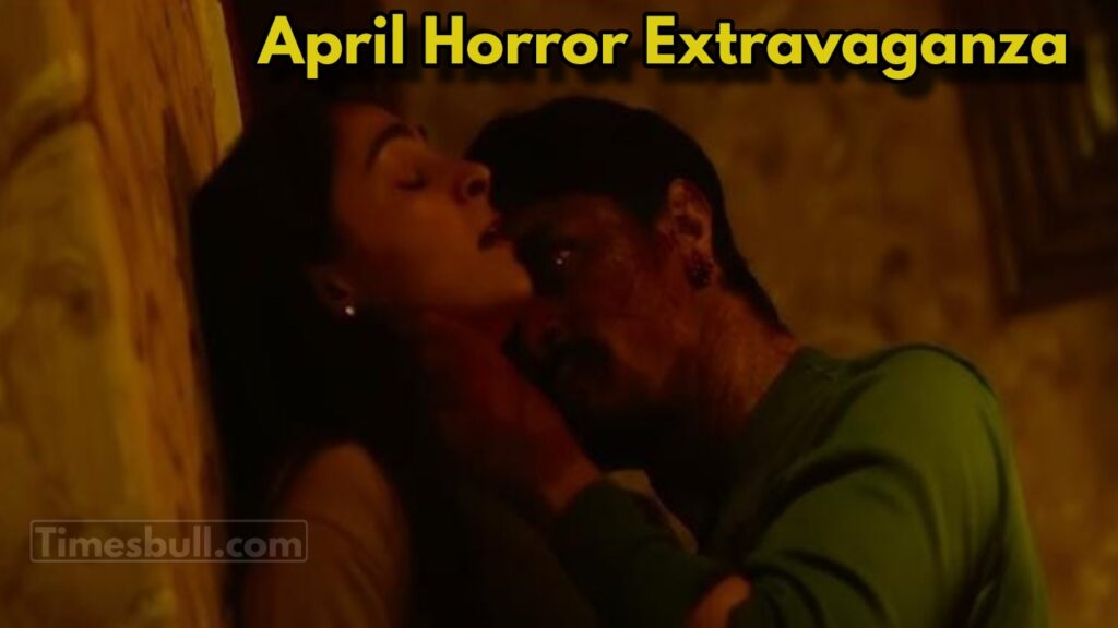 Must-Watch This Horror Film Sequel Drops in April- Exciting New Series Arriving Soon!