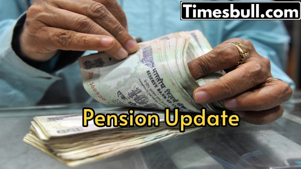 Big news about pension, Govt official make a big announcement 