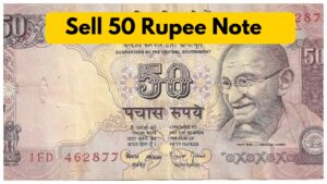 Sell 50 Rupee Note Up to 1 Lakh Online, Details Here
