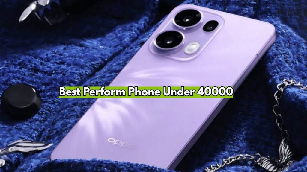 Get Best Performance 5G Phone Under Rs 40000 Before It’s Out Of Stock