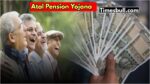 Atal Pension Yojana
