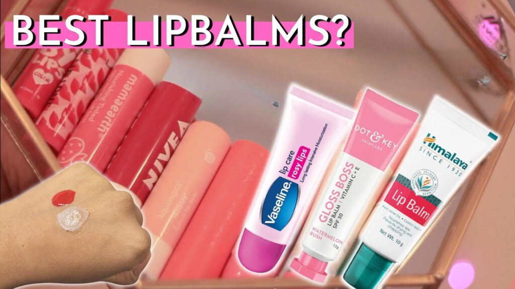 Best 5 Affordable Lip Balms for Hydrated, Smooth, and Irresistible Lips