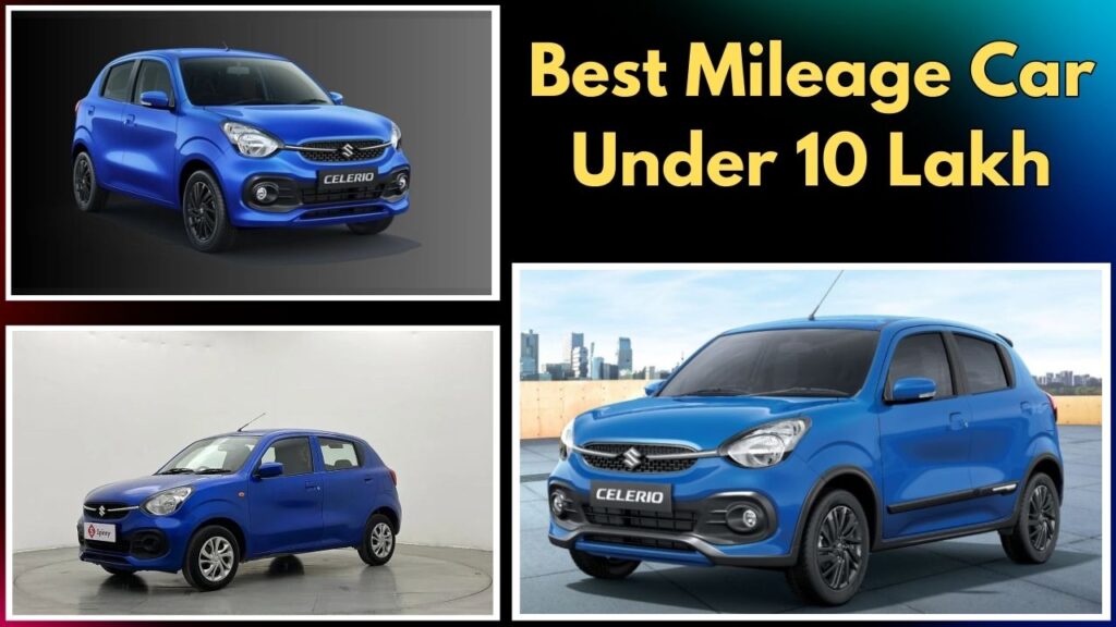 Best Mileage Car Under 10 Lakh: Top Pick for Fuel Efficiency