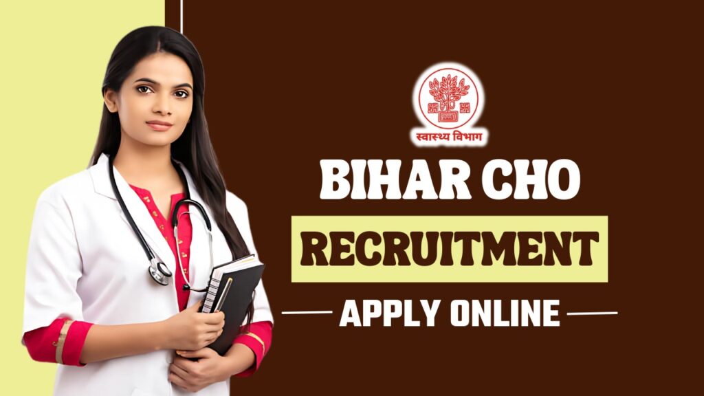 Bihar CHO Recruitment 2025