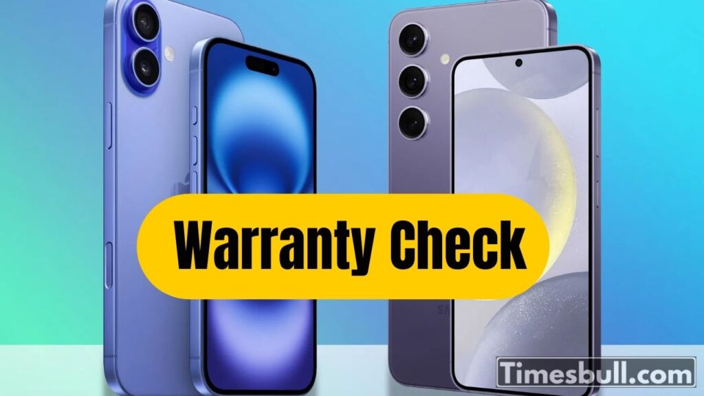 Mobile Warranty Check: How to Know Samsung & iPhone 16 Pro Max Warranty Status