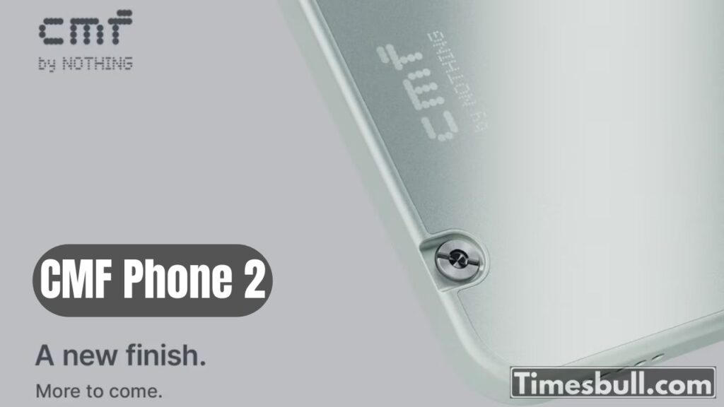 CMF Phone 2 New Look Revealed: Matte Finish & Triple Camera Teased Ahead of Launch