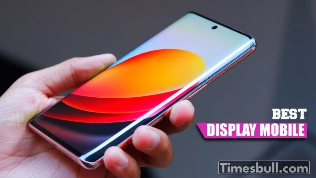 Best 5 Display Mobile Phones In India