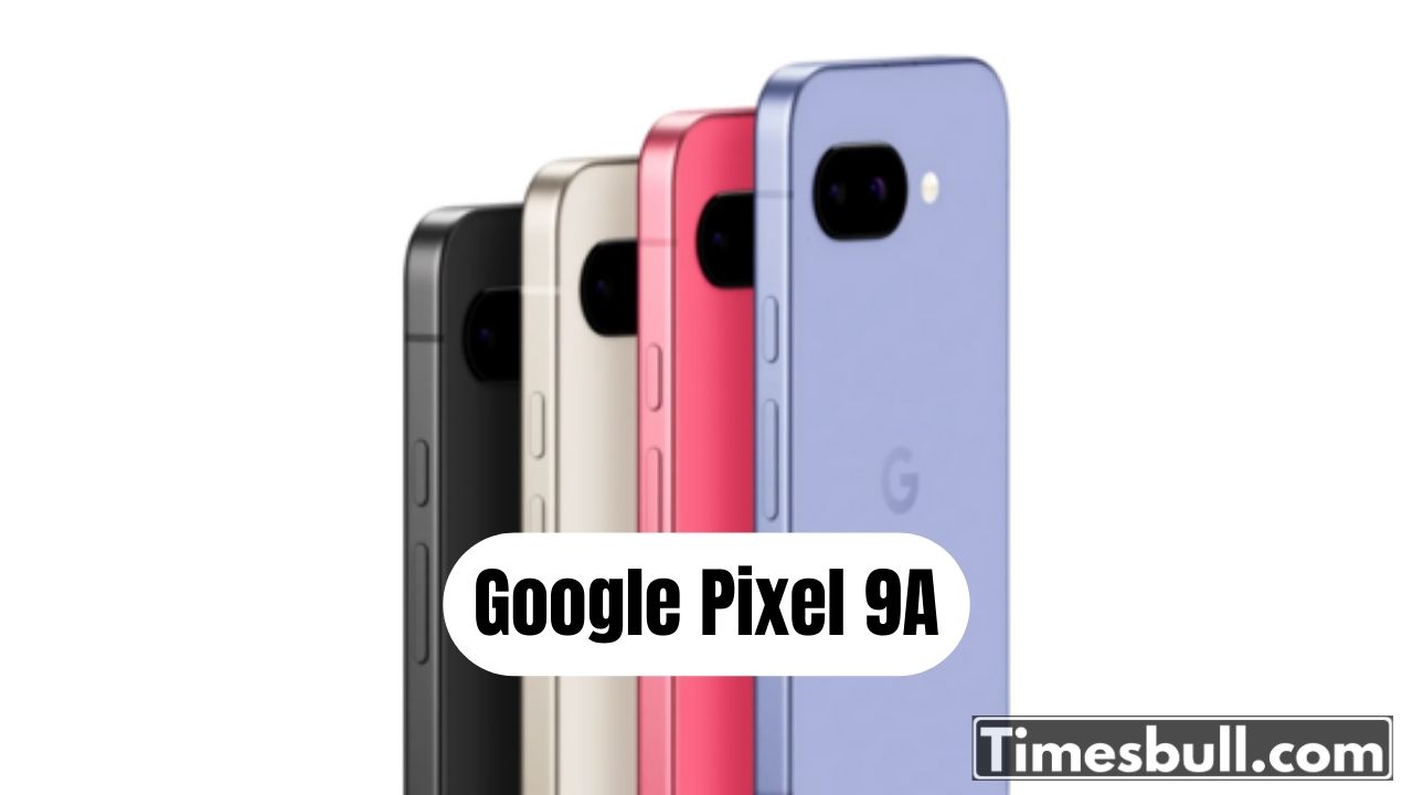 Google Pixel 9A: A