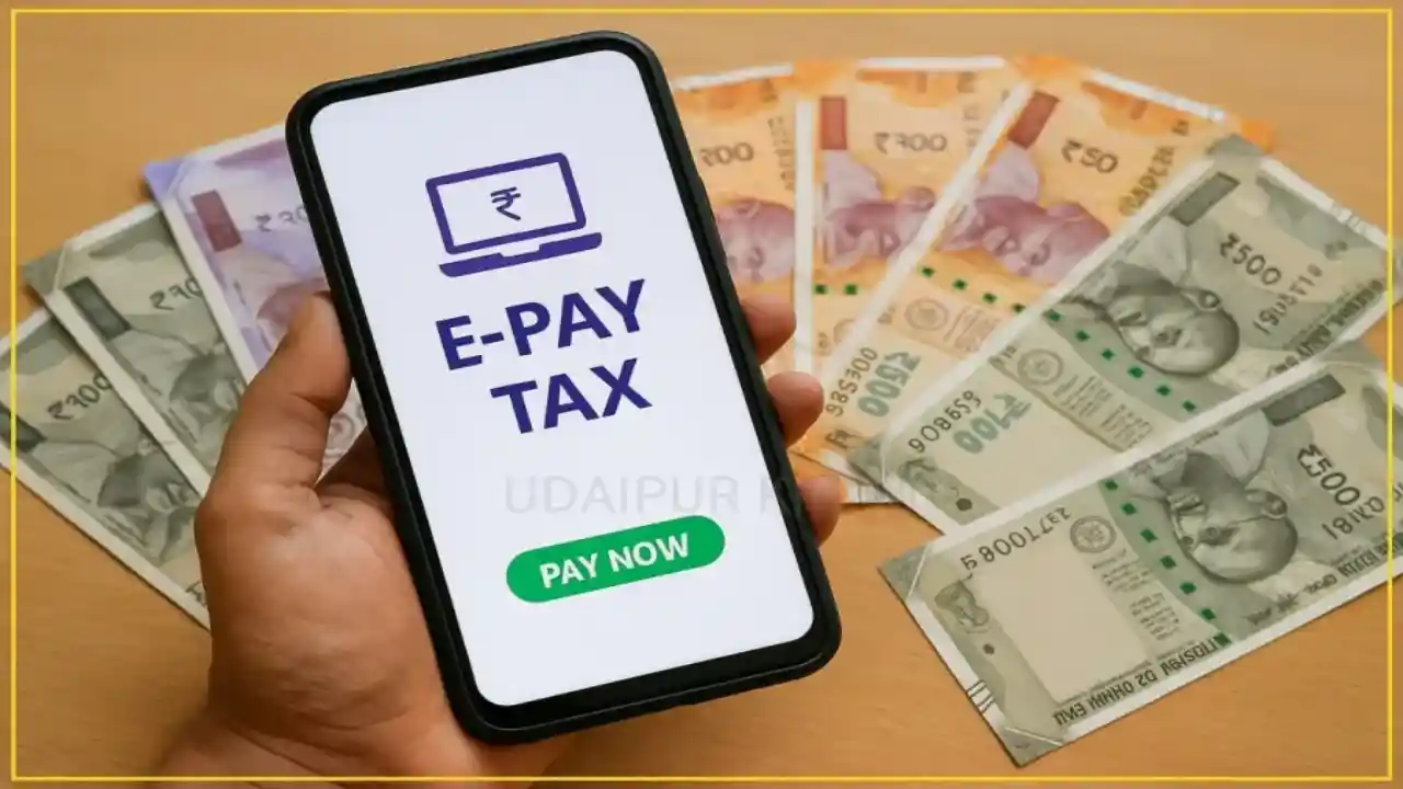 E-Pay Tax: टैक्सपेयर्स के लिए...