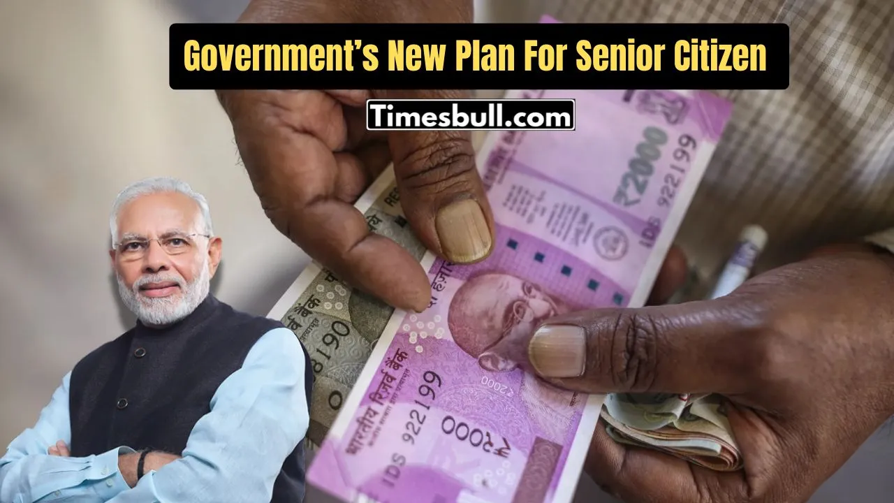 Government’s New Plan For Senior Citizen