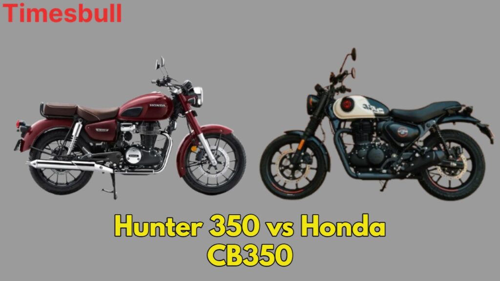 Royal Enfield Hunter 350 vs Honda CB350: Design, Features, Performance, and Price Compared