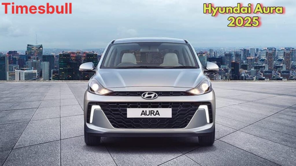 Hyundai Aura 2025 – Top Features, Variants, Mileage & Prices in India ...