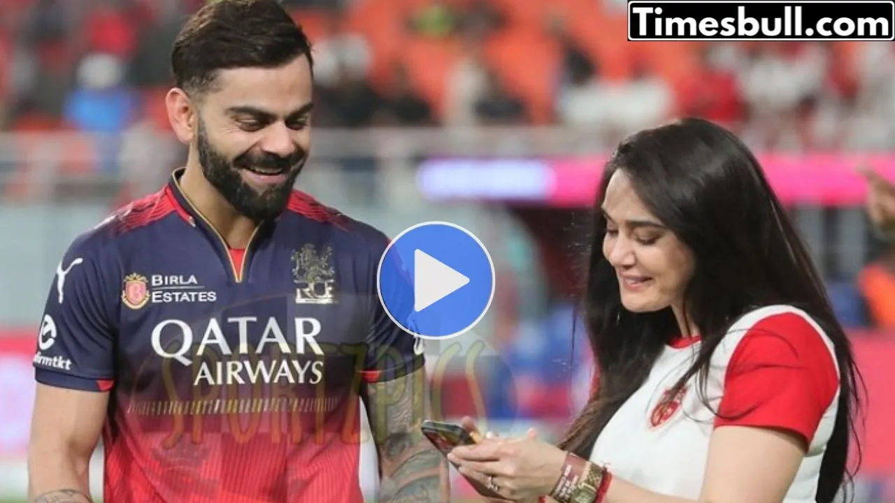 Kohli and Preity Zinta’s Meeting Goes Viral