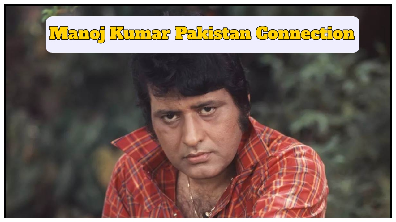 Manoj Kumar Death- Actor Connection...