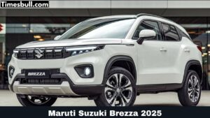 Maruti Suzuki Brezza 2025 : दमदार परफॉर्मेंस और बेहतरीन फीचर्स से सभी अपना दीवाना बना रही है Maruti की यह SUV