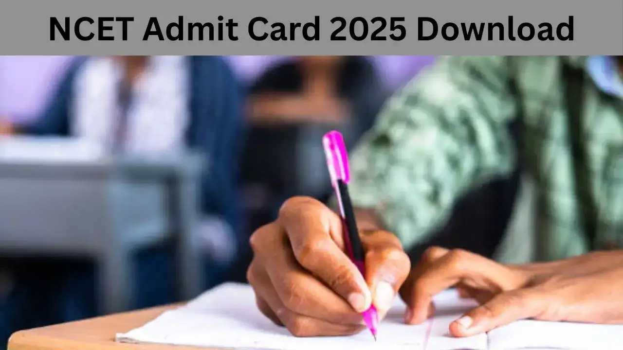 How to Download NCET 2025...