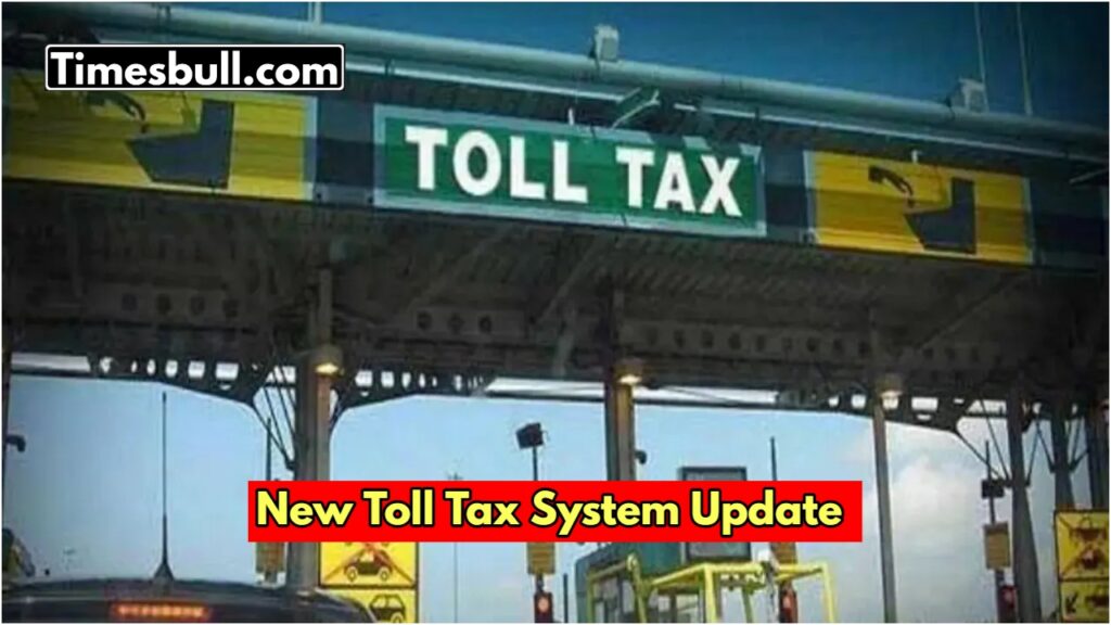 New Toll Tax System