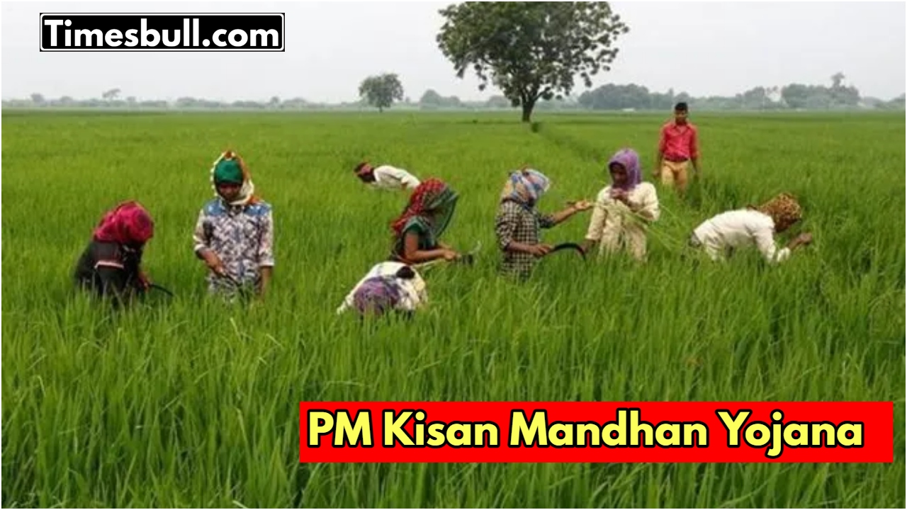PM Kisan Mandhan Yojana