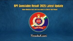 RPF Constable Result 2025: Know Release Date and Easy Ways to Check Your Result