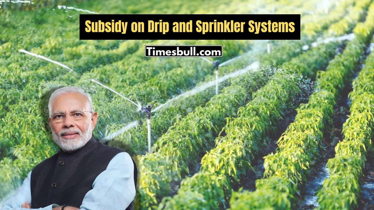 Subsidy on Drip and Sprinkler Systems