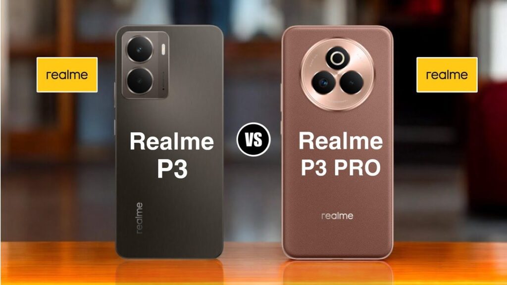 Realme P3 5G vs Realme P3 Pro 5G: Which Model Offers More Features?