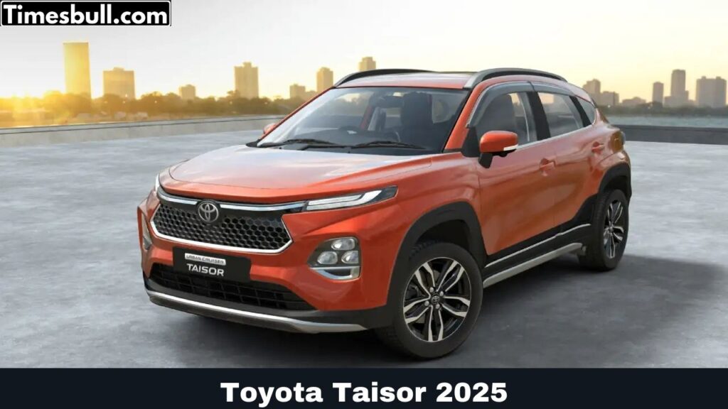 Toyota Taisor 2025: जाने इस SUV के फीचर्स कीमत और परफॉर्मेंस की सम्पूर्ण जानकारी