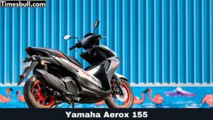 Yamaha Aerox 155: Sporty Scooter with Powerful Engine and Advanced Features