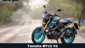 Yamaha MT15 V2 : नए अंदाज में लॉन्च हुआ Yamaha का यह स्ट्रीट बाइक 58 किलोमीटर के माइलेज साथ है प्रीमियम लुक