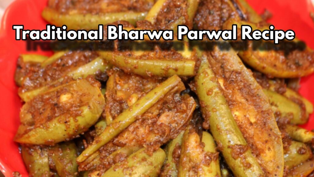 Bharwa Parwal Recipe: Spicy, Flavourful & Perfect with Chapati or Paratha