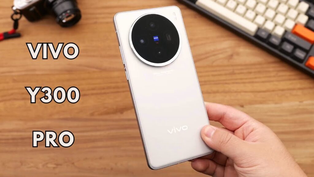 Vivo Y300 Pro+: 7300mAh बैटरी और 32MP सेल्फी कैमरे के साथ जल्द होगा इंडिया में लॉन्च!