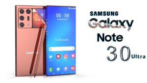 iPhone को कड़ी टक्कर देने आया है Samsung Note 30 Ultra का एक पावरफुल और प्रीमियम स्मार्टफोन