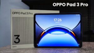 16GB RAM के साथ OPPO Pad 3 Pro टैबलेट हुआ लॉन्च, जाने कीमत और स्पेसिफिकेशंस