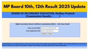 MP Board Result 2025 – When Will Class 10 & 12 Results Be Announced? Check Score at MPBSE. nic. in