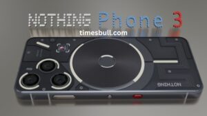 Nothing Phone 3 is expected to be released in July; what will be its possible features and price