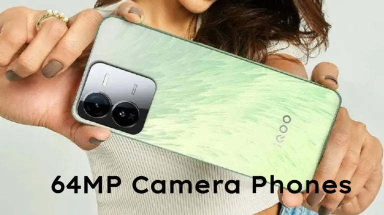 Top 3 Latest 64MP Camera Mobile Phones
