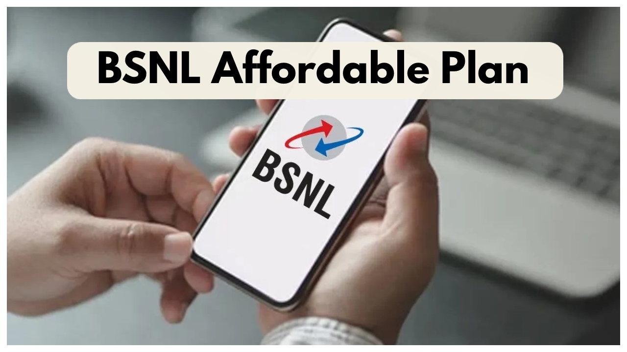BSNL Affordable Plan –